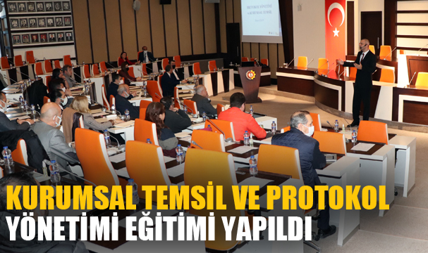 Kurumsal Temsil ve Protokol Yönetimi eğitimi yapıldı