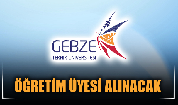 ÖĞRETİM ÜYESİ ALINACAK