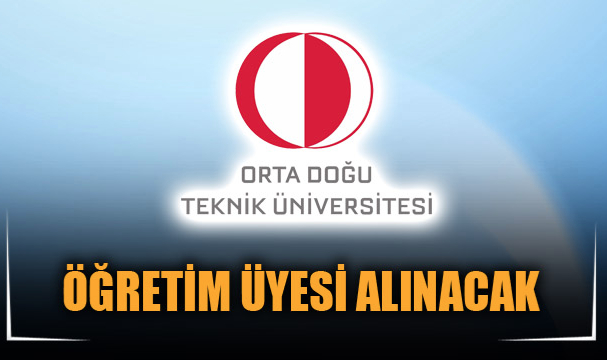 ÖĞRETİM ÜYESİ ALINACAK