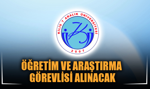 ÖĞRETİM VE ARAŞTIRMA GÖREVLİSİ ALINACAK