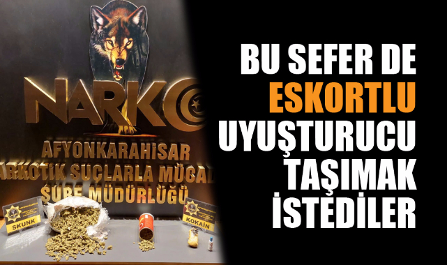 Polis, eskortlu zehir taşımacılığına ‘dur’ dedi