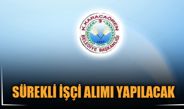SÜREKLİ İŞÇİ ALIMI YAPILACAK