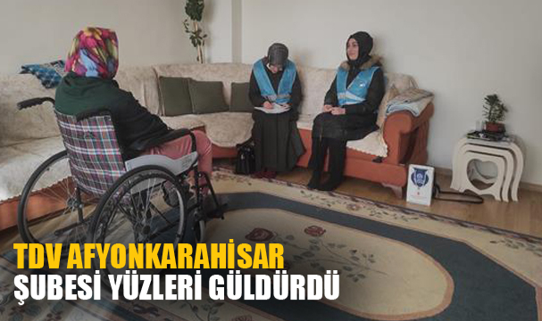 TDV AFYONKARAHİSAR ŞUBESİ YÜZLERİ GÜLDÜRDÜ