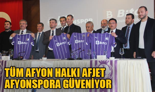TÜM AFYON HALKI AFJET AFYONSPORA GÜVENİYOR