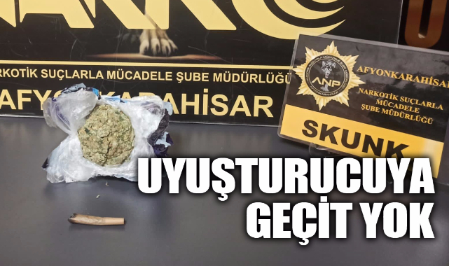 UYUŞTURUCUYA GEÇİT YOK