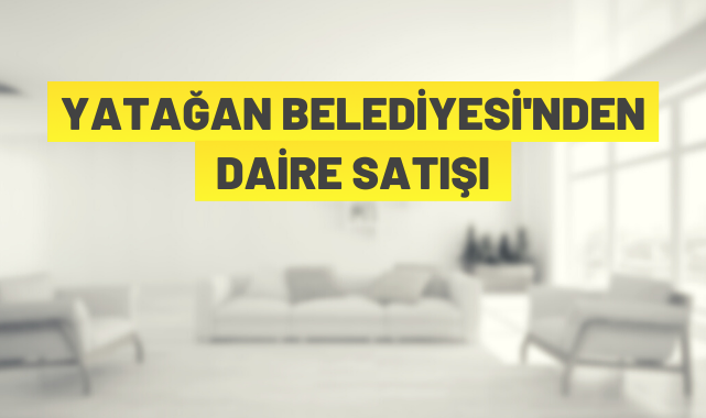Yatağan Belediyesi'nden daire satışı
