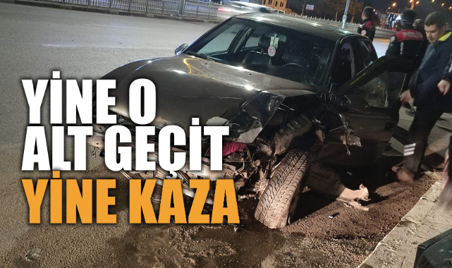 YİNE O ALT GEÇİT, YİNE KAZA