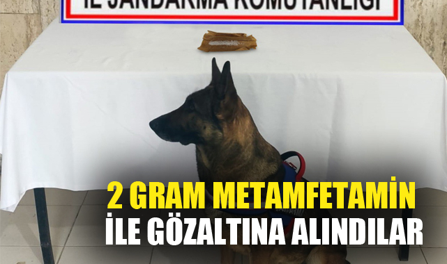 2 gram metamfetamin ile gözaltına alındılar