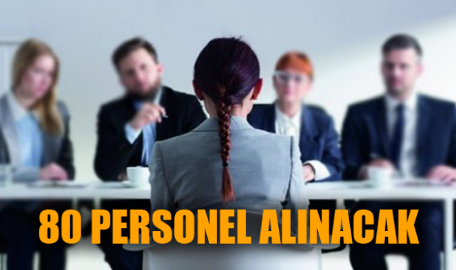 80 personel alınacak