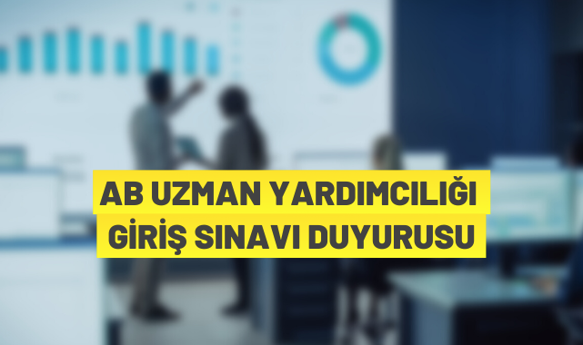 AB Uzman Yardımcısı alım ilanı
