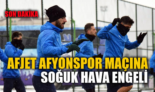AFJET AFYONSPOR MAÇINA SOĞUK HAVA ENGELİ