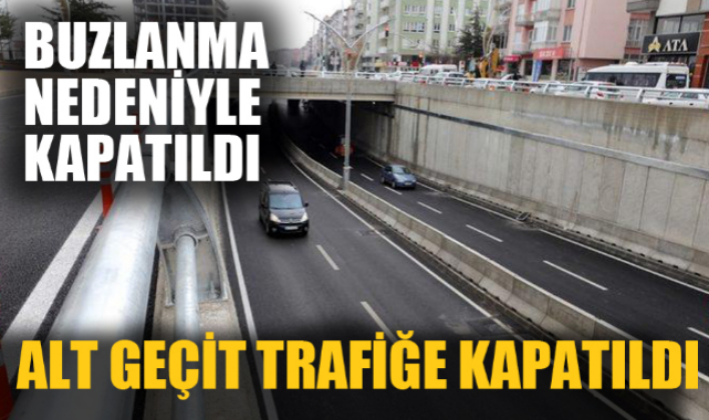 ALT GEÇİT TRAFİĞE KAPATILDI