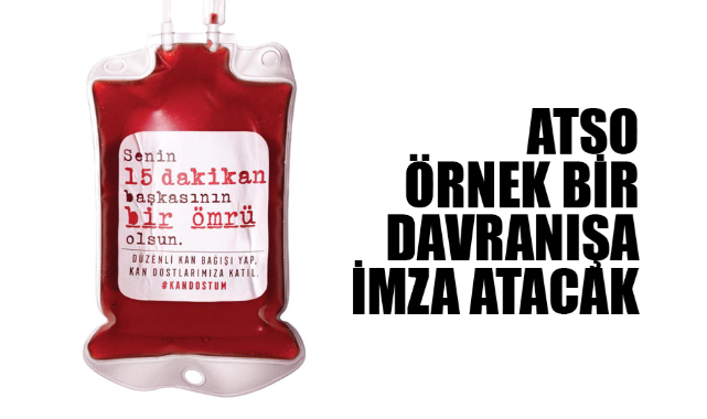ATSO ÖRNEK BİR DAVRANIŞA İMZA ATACAK