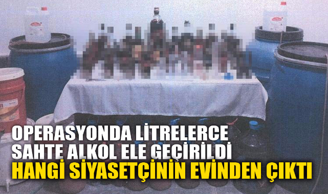 BUNLAR BİR SİYASETÇİNİN EVİNDE ELE GEÇİRİLDİ