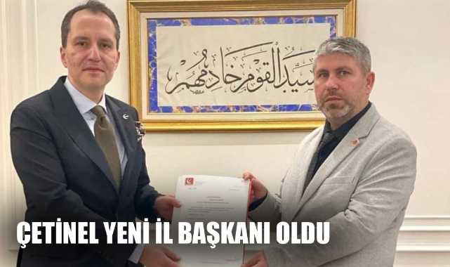 ÇETİNEL YENİ İL BAŞKANI OLDU