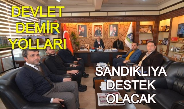DEVLET DEMİR YOLLARI SANDIKLIYA DESTEK OLACAK
