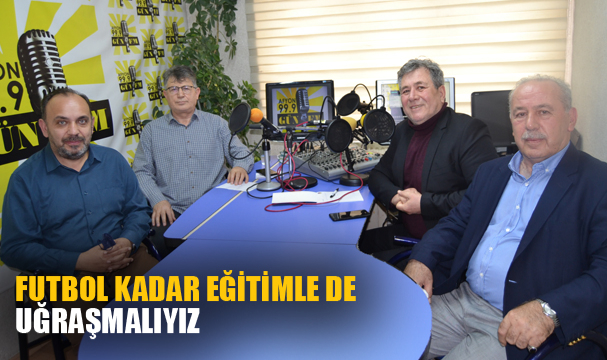 “Futbol kadar eğitimle de uğraşmalıyız”