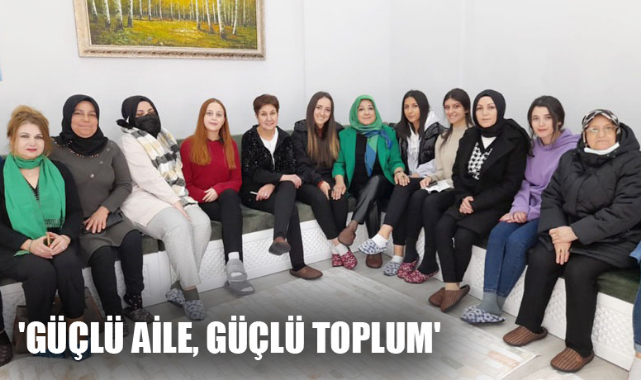 'Güçlü aile, güçlü toplum'