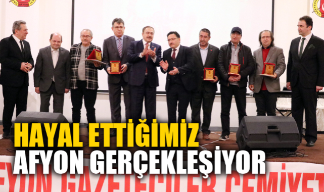“HAYAL ETTİĞİMİZ AFYON GERÇEKLEŞİYOR”