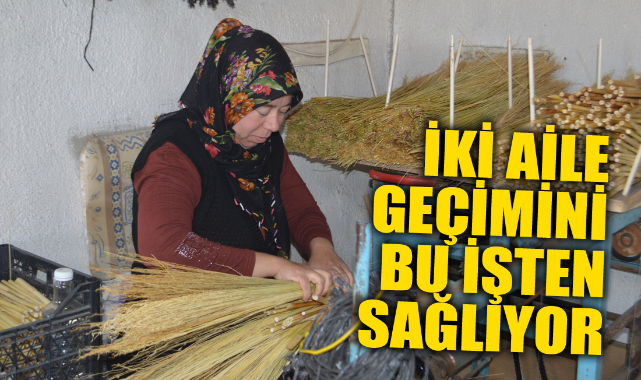 İKİ AİLE GEÇİMİNİ BU İŞTEN SAĞLIYOR