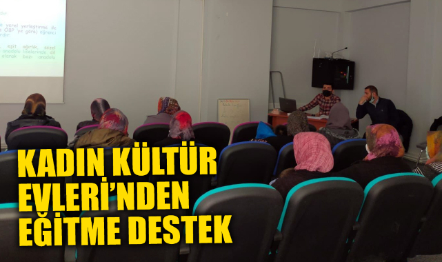 KADIN KÜLTÜR EVLERİ’NDEN EĞİTME DESTEK