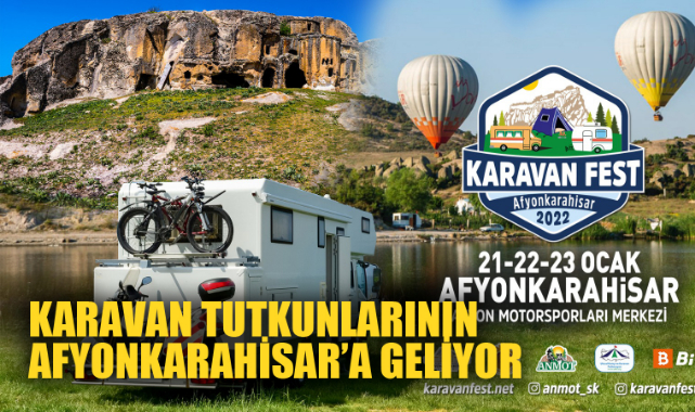KARAVAN TUTKUNLARININ AFYONKARAHİSAR’A GELİYOR