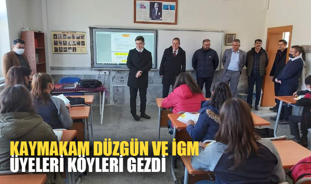 Kaymakam Düzgün ve İGM üyeleri köyleri gezdi