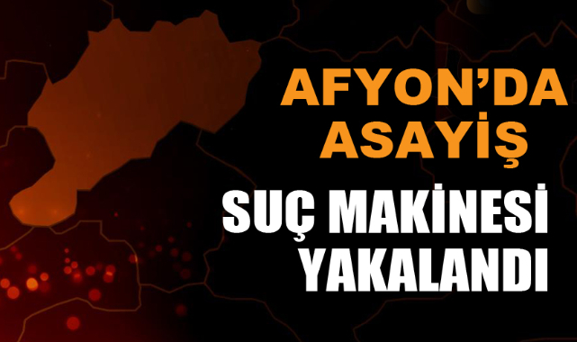 SUÇ MAKİNESİ YAKALANDI