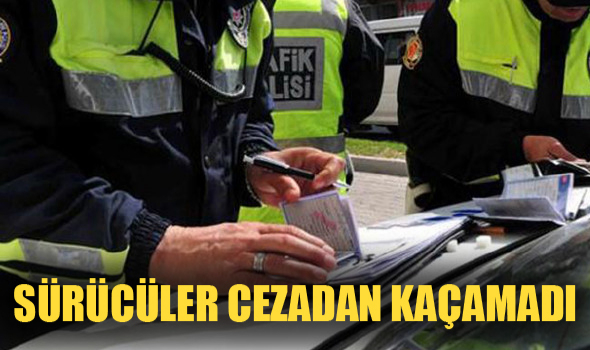 SÜRÜCÜLER CEZADAN KAÇAMADI
