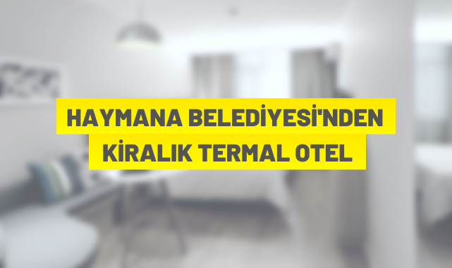 TERMAL OTEL KİRALANACAK
