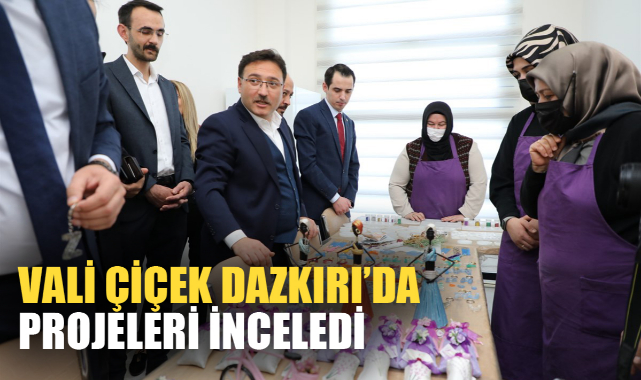 VALİ ÇİÇEK DAZKIRI’DA PROJELERİ İNCELEDİ