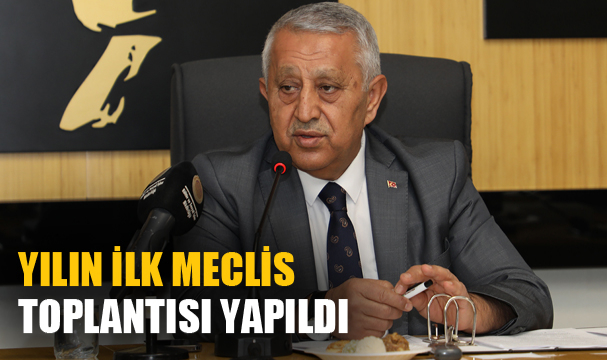 YILIN İLK MECLİS TOPLANTISI YAPILDI