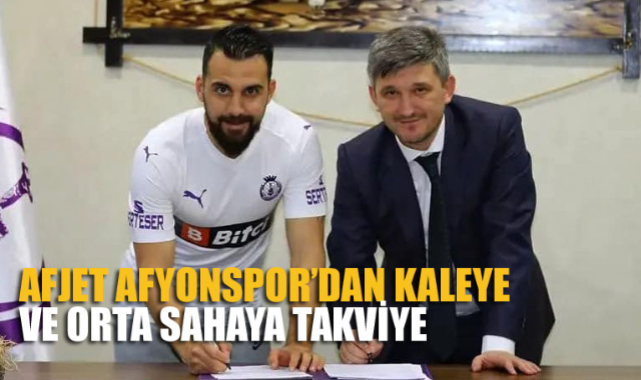 AFJET AFYONSPOR’DAN KALEYE VE ORTA SAHAYA TAKVİYE