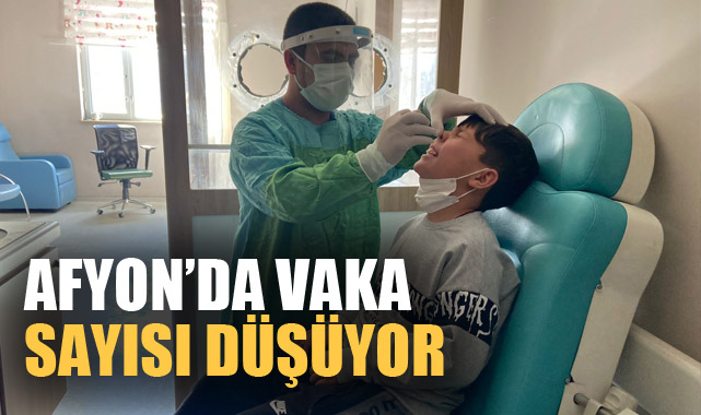 AFYON’DA VAKA SAYISI DÜŞÜYOR