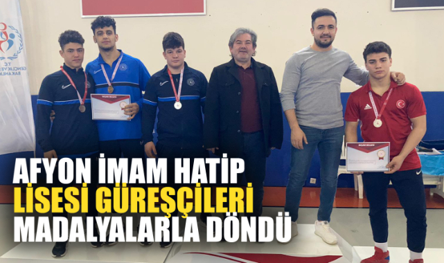 AFYON İMAM HATİP LİSESİ GÜREŞÇİLERİ MADALYALARLA DÖNDÜ