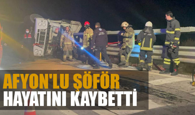 AFYON'LU ŞÖFÖR HAYATINI KAYBETTİ