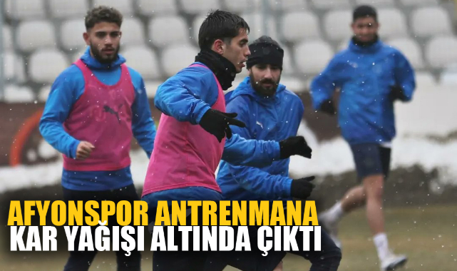 AFYONSPOR ANTRENMANA KAR YAĞIŞI ALTINDA ÇIKTI