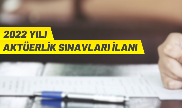 Aktüerlik sınavı yapılacak