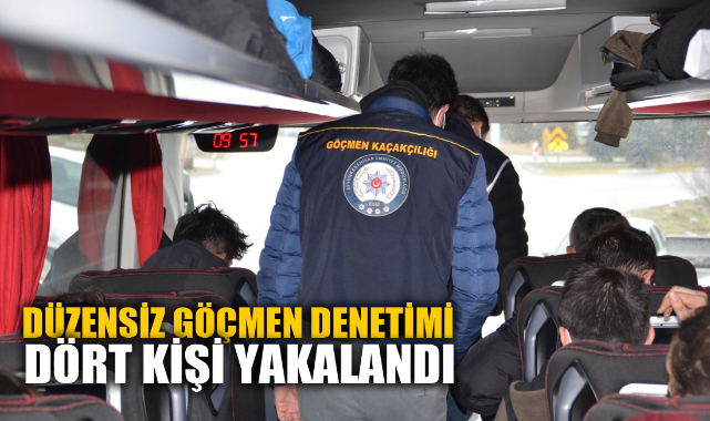 DÜZENSİZ GÖÇMEN DENETİMİNDE BELGELERİ OLMAYAN 4 KİŞİ YAKALANDI