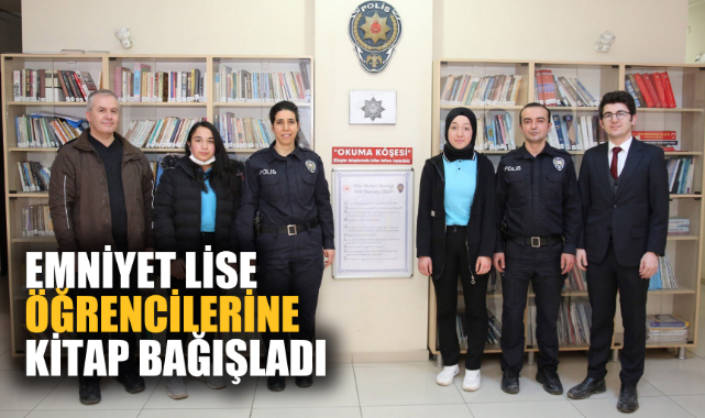EMNİYET LİSE ÖĞRENCİLERİNE KİTAP BAĞIŞLADI