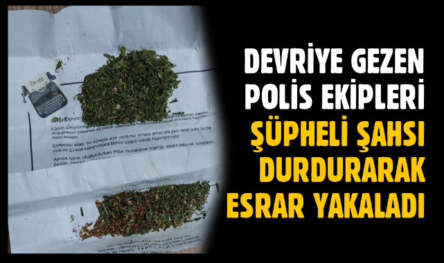 ESRAR ELE GEÇİRİLDİ