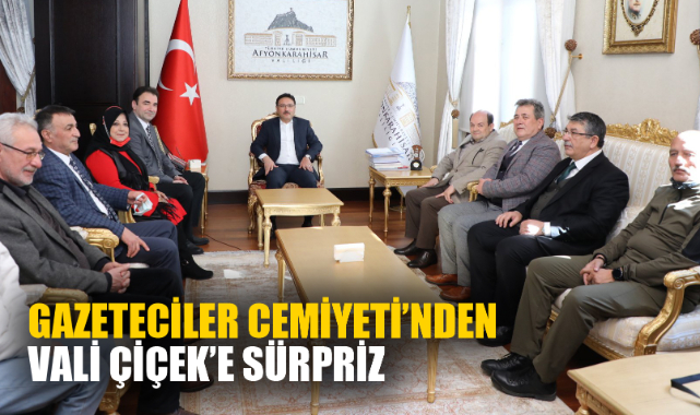 GAZETECİLER CEMİYETİ’NDEN VALİ ÇİÇEK’E SÜRPRİZ