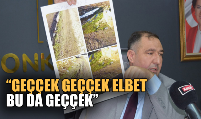 “GEÇÇEK GEÇÇEK ELBET BU DA GEÇÇEK”