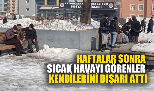 Haftalar sonra sıcak havayı görenler kendilerini dışarı attı