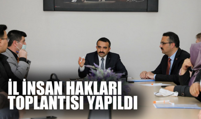 İL İNSAN HAKLARI TOPLANTISI YAPILDI