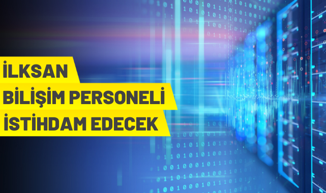 İLKSAN Bilişim Personeli Alacak