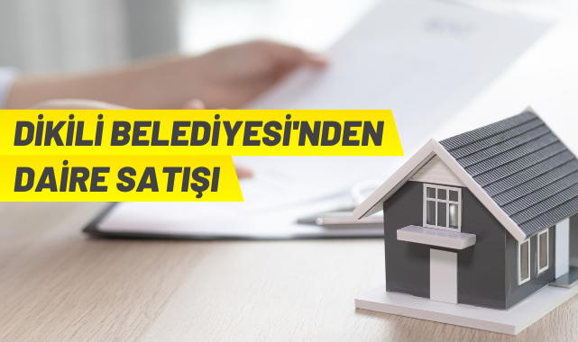 İzmir Dikili'de 15 adet daire ihaleyle satılacak