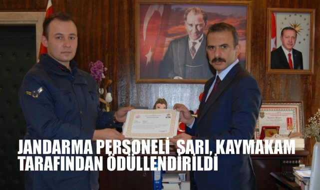 JANDARMA PERSONELİ SARI, KAYMAKAM TARAFINDAN ÖDÜLLENDİRİLDİ