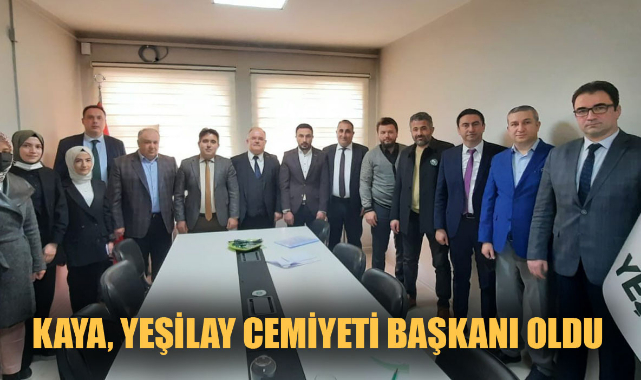 KAYA, YEŞİLAY CEMİYETİ BAŞKANI OLDU