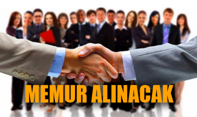 Memur alımı yapılacak